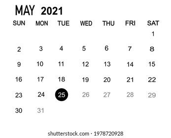 Calendar planner for the 1-31 month May 2021, deadline day. Isolate on white background copy space for your text.