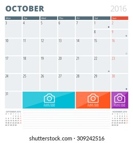 Calendar Planner 2016 Design Template with Place for Photos and Notes. October. Week Starts Monday