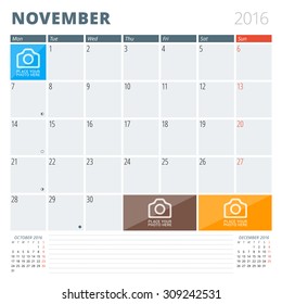 Calendar Planner 2016 Design Template with Place for Photos and Notes. November. Week Starts Monday