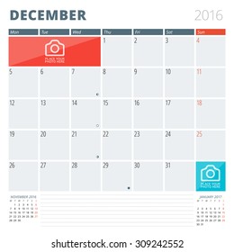 Calendar Planner 2016 Design Template with Place for Photos and Notes. December. Week Starts Monday