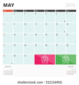 Calendar Planner 2016 Design Template with Place for Photos and Notes. May. Week Starts Sunday