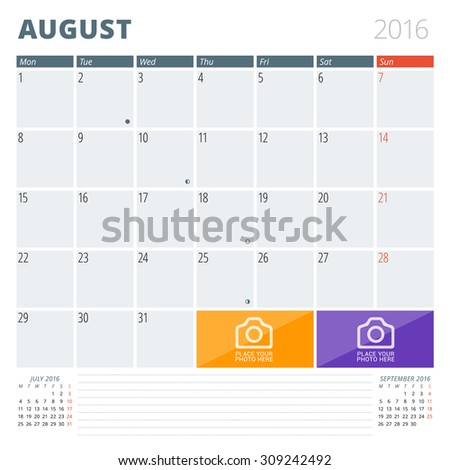 Calendar Planner 2016 Design Template with Place for Photos and Notes. August. Week Starts Monday
