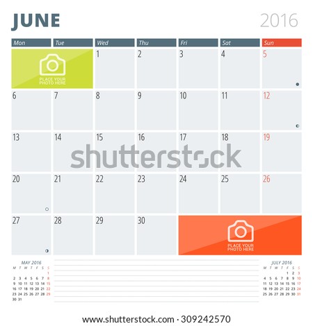 Calendar Planner 2016 Design Template with Place for Photos and Notes. June. Week Starts Monday