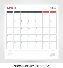 Calendar Planner for 2016 Year. April. Design Print Template with Place for Photos and Notes. Week Starts Monday. Stationery Design