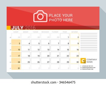 Calendar Planner for 2016 Year. July. Vector Print Template with Place for Photo, Logo and Contact Information. Week Starts Sunday. Calendar Grid with Week Numbers and Place for Notes