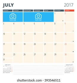 Calendar Planner for 2017 Year. Design Template with Place for Photos and Notes. July. Week Starts Monday