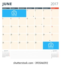 Calendar Planner for 2017 Year. Design Template with Place for Photos and Notes. June. Week Starts Monday