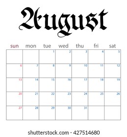 calendar planner for august 2017. handwritten name of month in the Gothic style. week starts sunday. vector illustration isolated on a white background