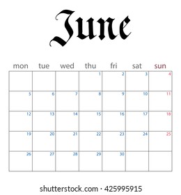 calendar planner for june 2017. handwritten name of month in the Gothic style. week starts monday. vector illustration isolated on a white background