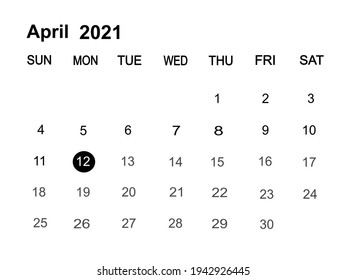 Calendar planner for the month April 2021, deadline day..Isolate on white background copy space for your text.