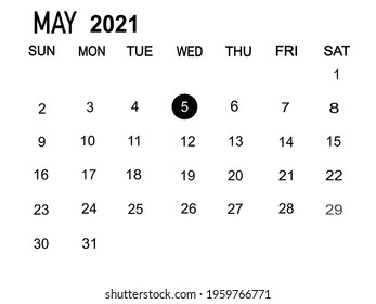 Calendar planner for the month May 2021, deadline day. Isolate on white background copy space for your text.