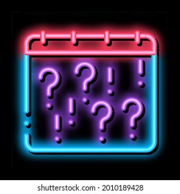 Calendario con vector de signo de luz de neón de pregunta. Icono brillante Calendario con signo de interrogación. ilustración de símbolo transparente