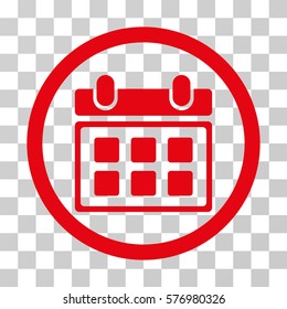 Calendar rounded icon. Vector illustration style is a flat iconic symbol inside a circle, red color, transparent background. Designed for web and software interfaces.