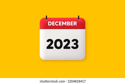 Calendar schedule 3d icon. December month icon. Event schedule Dec date. Meeting appointment planner. Agenda plan, Month schedule 3d calendar and Time planner. December day reminder. 2023 year. Vector