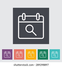 Calendar with search. Single flat icon on the button. Vector illustration.