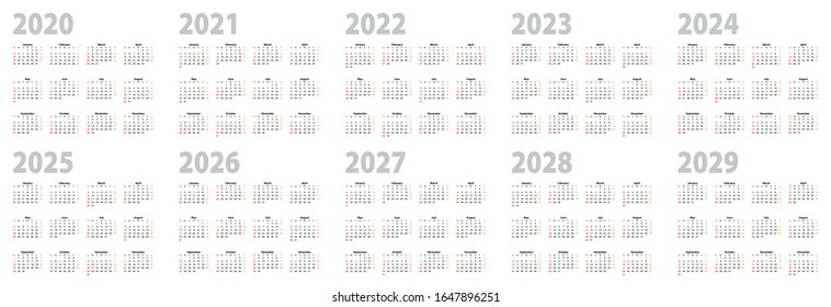 Calendar set in basic design for 2020, 2021, 2022, 2023, 2024, 2025, 2026, 2027, 2028, 2029 years. Vector Calendar collection for decade in English language, week starts on Sunday.