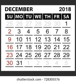 calendar sheet December 2018,  simple style. Week starts from sunday of the red color, vector easy to edit