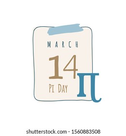 Calendar sheet. With Pi Day. March 14. Calendar sheet illustration on white background with symbol Pi Day.