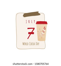 Calendar sheet, vector illustration on the theme of World Cocoa day on July 7th.