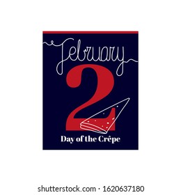 Calendar sheet, vector illustration on the theme of Day of the Crepe on February 2th. Decorated with a handwritten inscription - FEBRUARY and stylized linear crepes.