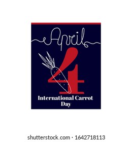 Calendar sheet, vector illustration on the theme of International Carrot Day on April 4th. Decorated with a handwritten inscription APRIL and stylized linear carrot.