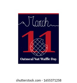 Calendar sheet, vector illustration on the theme of Oatmeal Nut Waffle Day on March 11. Decorated with a handwritten inscription  MARCH and stylized linear Waffle.
