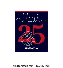 Calendar sheet, vector illustration on the theme of Waffle Day on March 25. Decorated with a handwritten inscription  MARCH and stylized linear Waffle.
