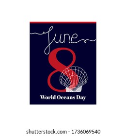Calendar sheet, vector illustration on the theme of World Oceans Day. June 8. Decorated with a handwritten inscription – JUNE and linear sink.