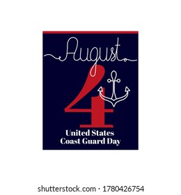 Calendar sheet, vector illustration on the theme of United States Coast Guard Day August 4. Decorated with a handwritten inscription AUGUST and outline anchor.