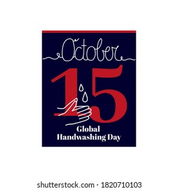 Calendar sheet, vector illustration on the theme of Global Hand washing Day on October 15. Decorated with a handwritten inscription OCTOBER and a Wash hands symbol.