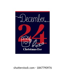 Calendar sheet, vector illustration on the theme of Christmas Eve on December 24. Decorated with a handwritten inscription DECEMBER and cup of cocoa with marshmallow and candy.