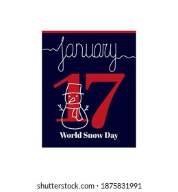 Calendar sheet, vector illustration on the theme of World Snow Day on January 17. Decorated with a handwritten inscription JANUARY and snowman.