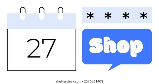 A calendar showing the 27th, password security with four asterisks, and a shopping cart icon with the word Shop in a speech bubble. Ideal for ecommerce, digital security, retail, scheduling, vector