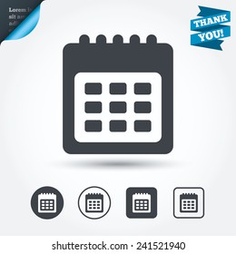 Calendar sign icon. Date or event reminder symbol. Circle and square buttons. Flat design set. Thank you ribbon. Vector