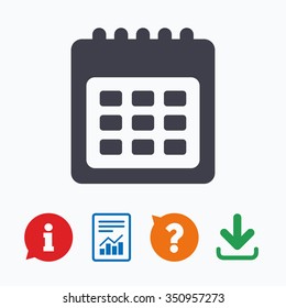 Calendar sign icon. Date or event reminder symbol. Information think bubble, question mark, download and report.