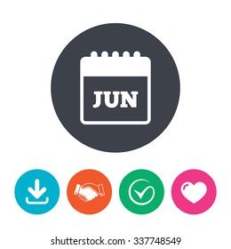 Calendar sign icon. June month symbol. Download arrow, handshake, tick and heart. Flat circle buttons.