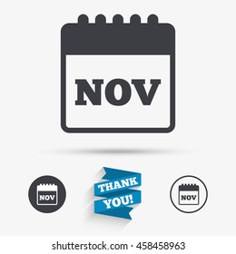 Calendar sign icon. November month symbol. Flat icons. Buttons with icons. Thank you ribbon. Vector