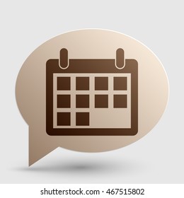 Calendar sign illustration. Brown gradient icon on bubble with shadow.