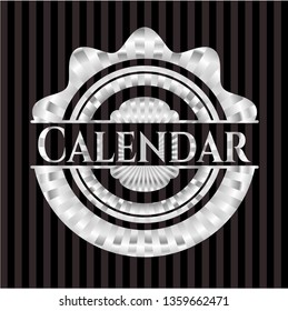 Calendar silver emblem or badge