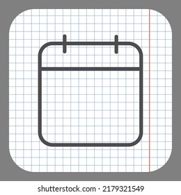 Calendar simple icon, vector. Flat design. On graph paper. Grey background.ai
