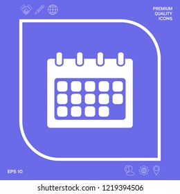 Calendar symbol icon. Graphic elements for your design