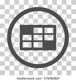 Calendar Table rounded icon. Vector illustration style is a flat iconic symbol inside a circle, gray color, transparent background. Designed for web and software interfaces.
