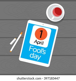 Calendar Tablet Computer Fool Day April Holiday Greeting Card Banner Texture Wooden Background Vector Illustration