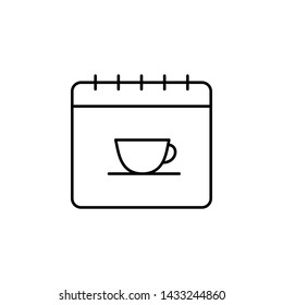 Calendar, tea, coffee, cup icon. Simple thin line, outline vector of calendar icons for ui and ux, website or mobile application
