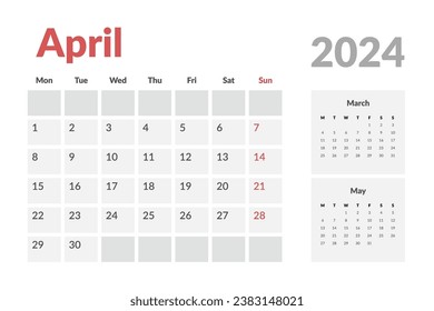 Calendar Template of april 2024. Vector layout simple calendar with week start Monday.