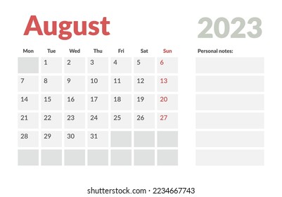 Calendar Template of august 2023 with place for notes. Vector layout simple calendar with week start monday.