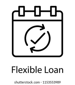 
A Calendar With The Tick Sign Under Arrow Cycle, Flexible Loan Icon 
