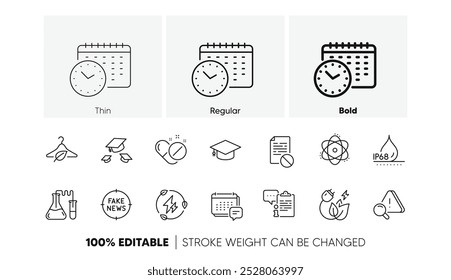 Calendar time, Fake news and Green electricity line icons. Pack of Chemistry lab, Atom, Green energy icon. Message, Attention, Clipboard pictogram. Wrong file, Waterproof, Medical pills. Vector