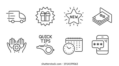 Calendar time, Truck delivery and Tutorials line icons set. New star, Phone password and Employee hand signs. Atm money, Surprise gift symbols. Clock, Express service, Quick tips. Vector