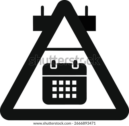 Calendar warning sign isolated on white background